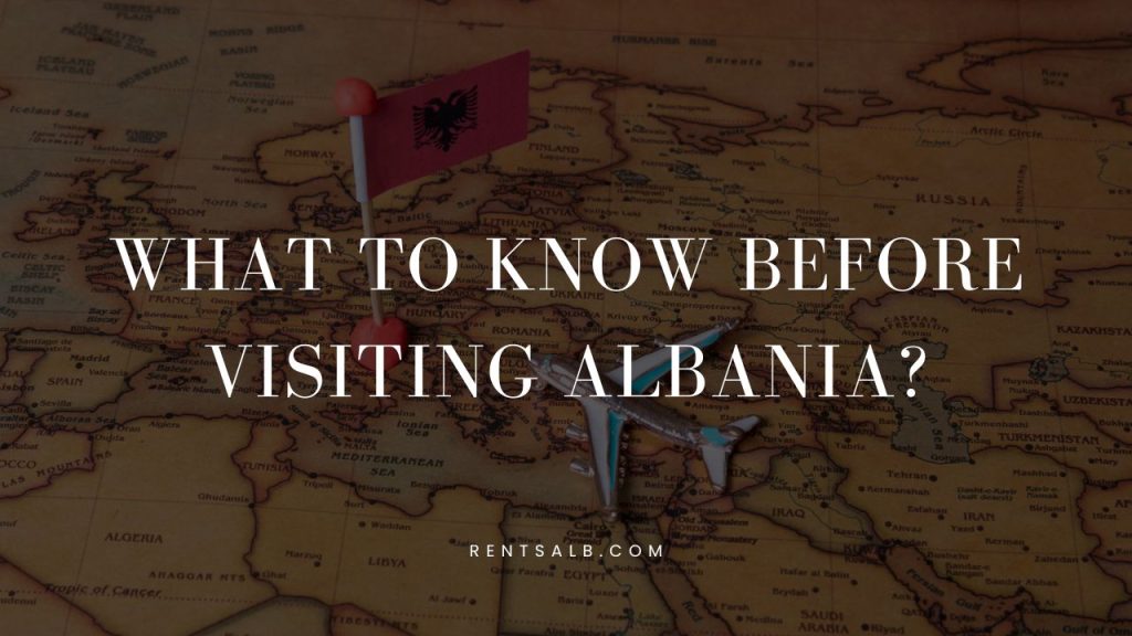 What to Know Before Visiting Albania? - Rents Alb